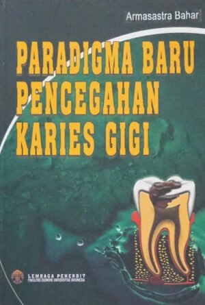 Paradigma Baru Pencegahan Karies Gigi