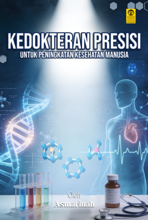 Kedokteran Presisi Untuk Peningkatan Kesehatan Manusia