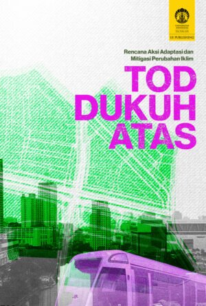 Rencana Aksi Adaptasi dan Mitigasi Perubahan Iklim TOD Dukuh Atas