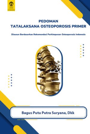 Pedoman Tatalaksana Osteoporosis Primer