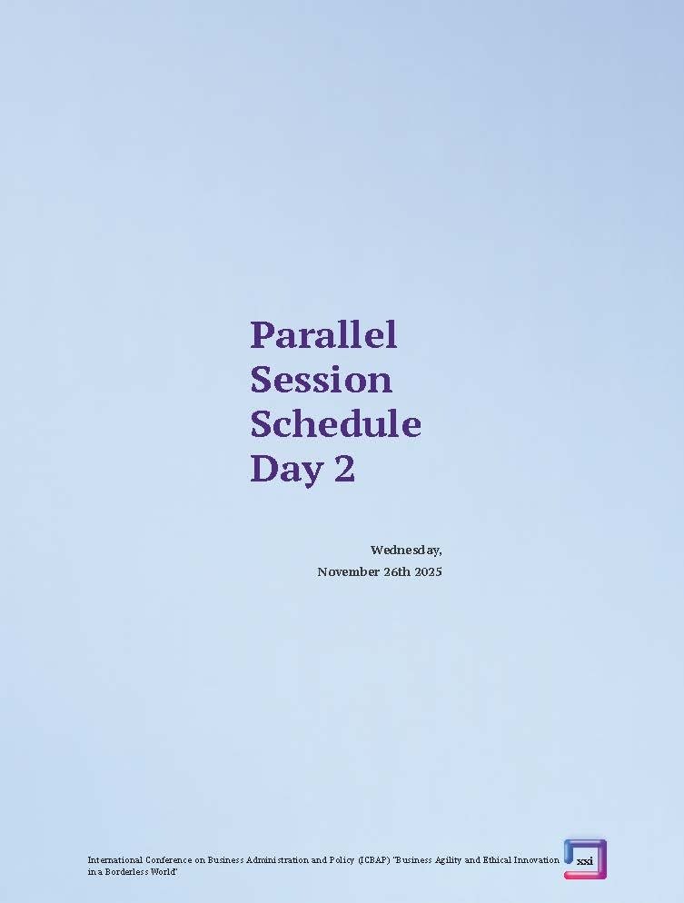 International Conference on Business Administration and Policy (ICBAP) "Business Agility and Ethical Innovation in a Borderless World" - Gambar 21