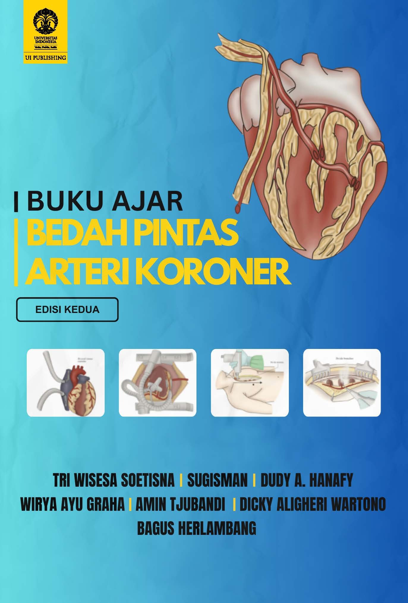 Buku Ajar Bedah Pintas Arteri Koroner Edisi Kedua