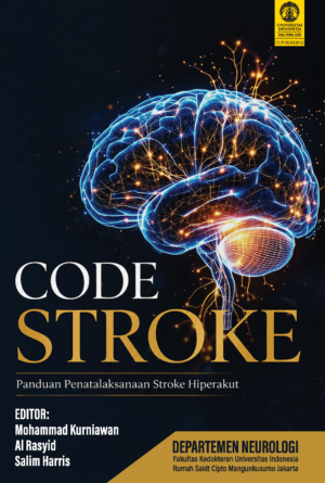 CODE STROKE: Panduan Penatalaksanaan Stroke Hiperakut