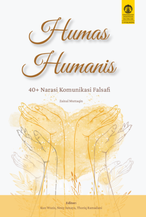 Humas Humanis 40+ Narasi Komunikasi Falsafi