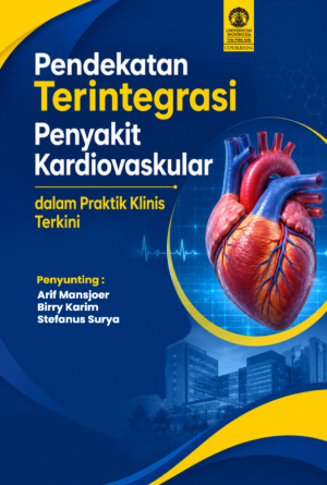 Pendekatan Terintegrasi Penyakit Kardiovaskular dalam Praktik Klinis Terkini