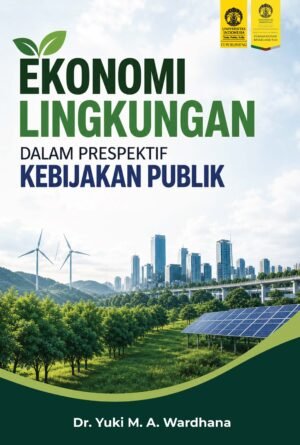 Ekonomi Lingkungan Dalam Perspektif Kebijakan Publik