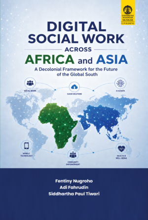 Digital Social Work Across Africa and Asia A Decolonial Framework for the Future of the Global South
