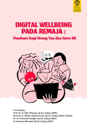 Digital Wellbeing pada Remaja: Panduan bagi Orang Tua dan Guru BK