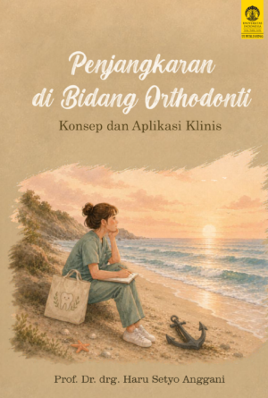 Penjangkaran di Bidang Orthodonti: Konsep dan Aplikasi Klinis
