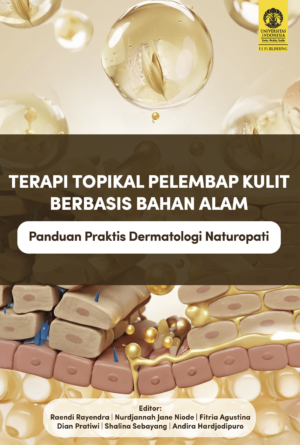 TERAPI TOPIKAL PELEMBAP KULIT BERBASIS BAHAN ALAM: Panduan Praktis Dermatologi Naturopati