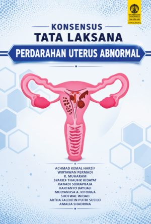 KONSENSUS TATA LAKSANA PERDARAHAN UTERUS ABNORMAL