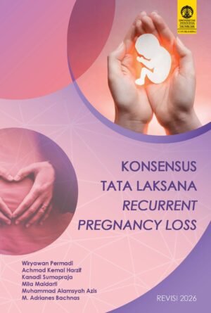 KONSENSUS TATA LAKSANA RECURRENT PREGNANCY LOSS