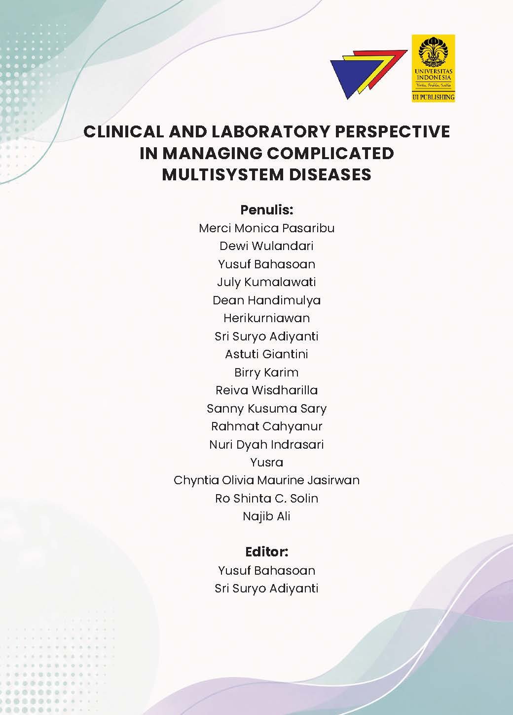 CLINICAL AND LABORATORY PERSPECTIVE IN MANAGING COMPLICATED MULTISYSTEM DISEASES - Gambar 2