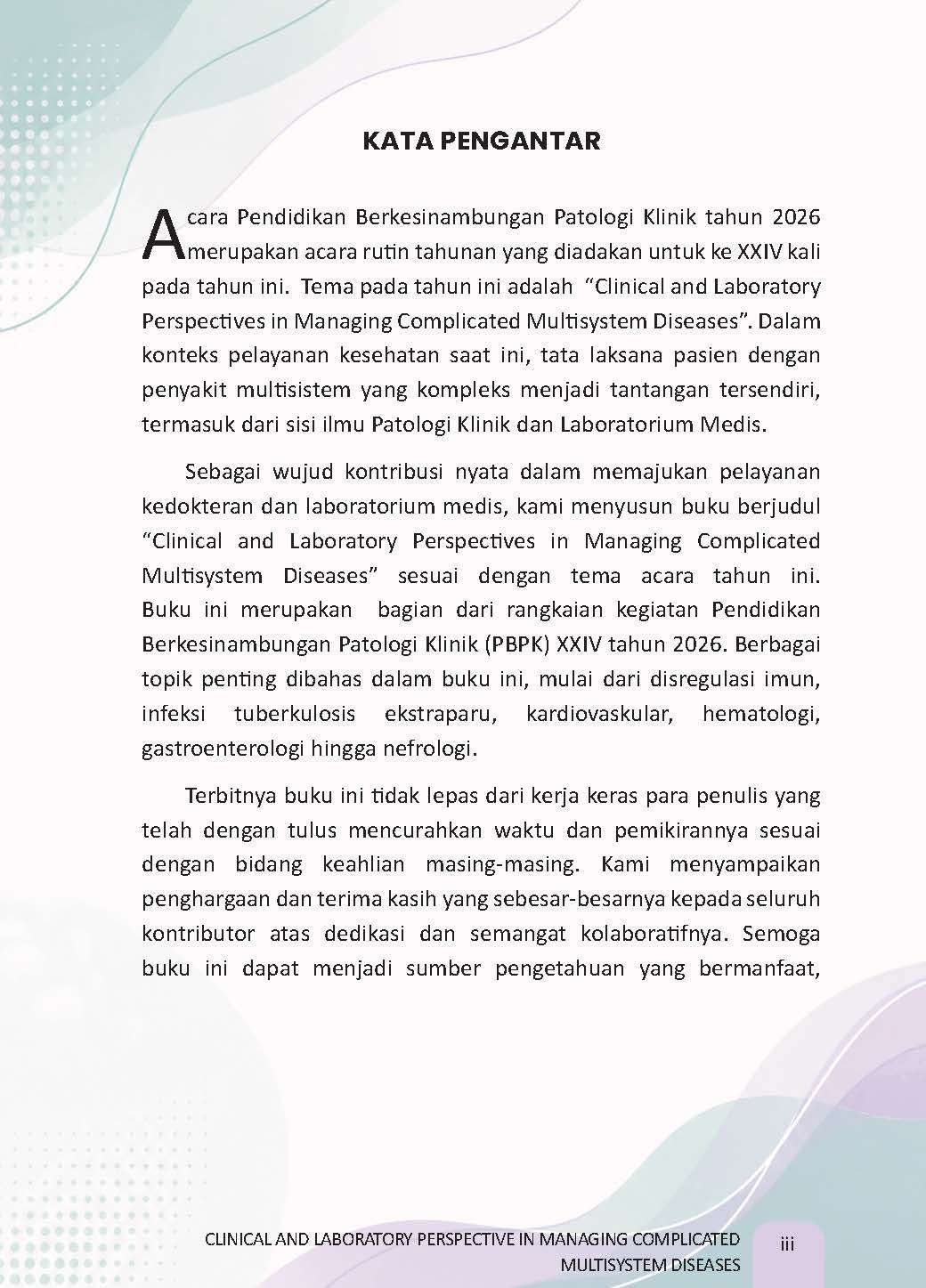 CLINICAL AND LABORATORY PERSPECTIVE IN MANAGING COMPLICATED MULTISYSTEM DISEASES - Gambar 4