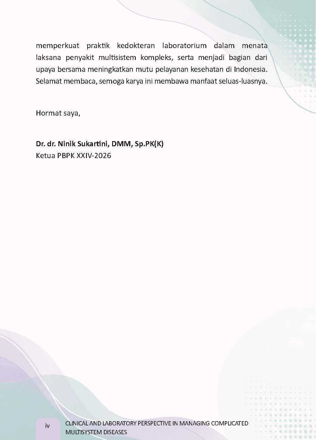 CLINICAL AND LABORATORY PERSPECTIVE IN MANAGING COMPLICATED MULTISYSTEM DISEASES - Gambar 5
