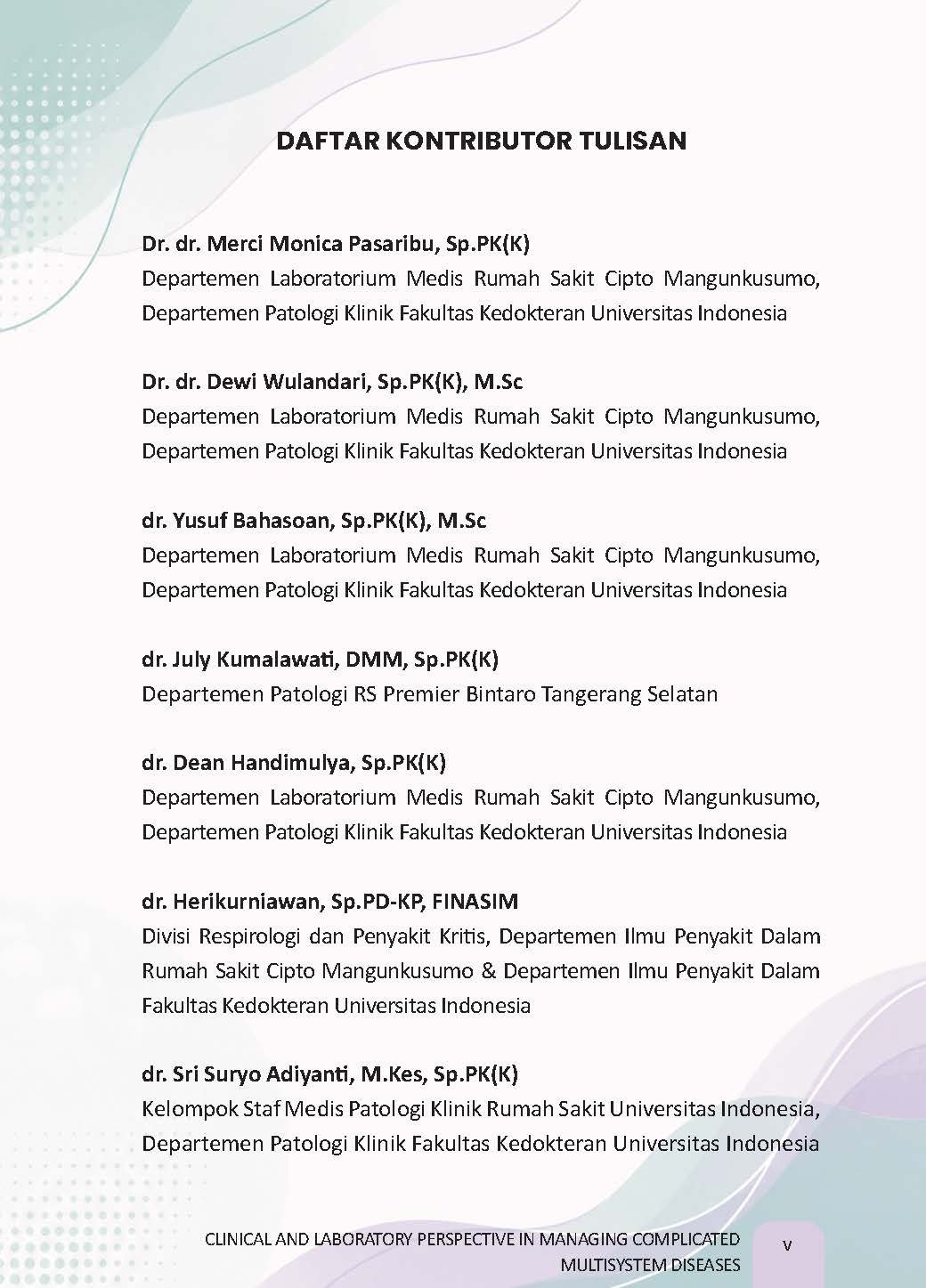 CLINICAL AND LABORATORY PERSPECTIVE IN MANAGING COMPLICATED MULTISYSTEM DISEASES - Gambar 6