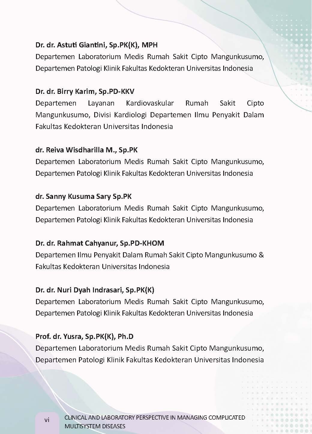 CLINICAL AND LABORATORY PERSPECTIVE IN MANAGING COMPLICATED MULTISYSTEM DISEASES - Gambar 7