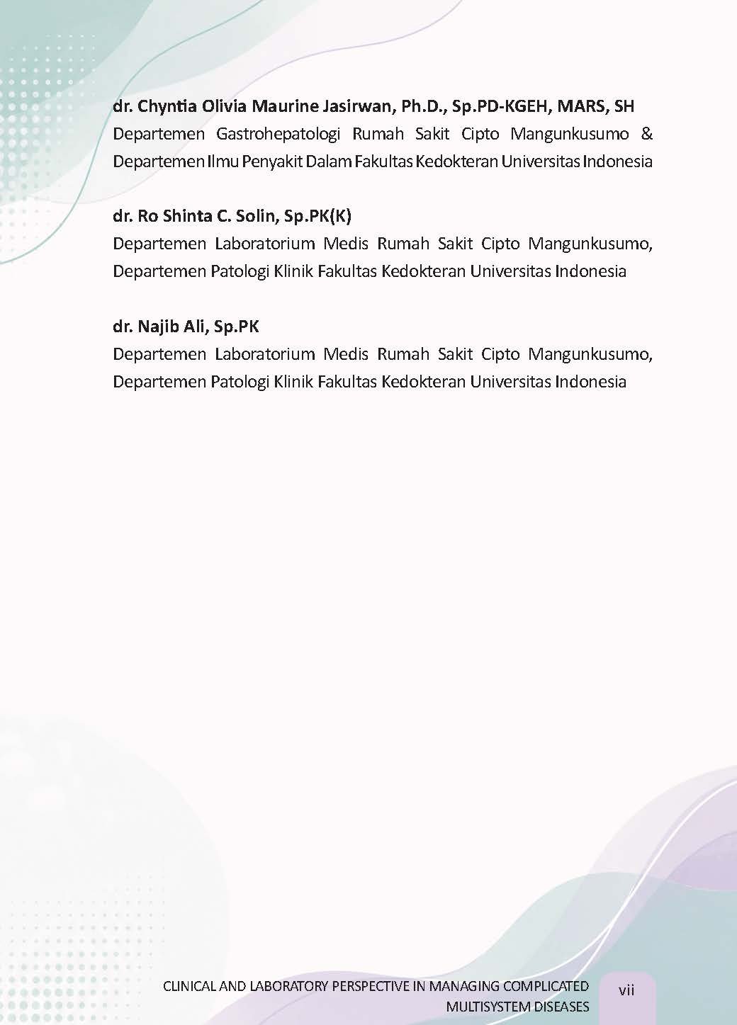 CLINICAL AND LABORATORY PERSPECTIVE IN MANAGING COMPLICATED MULTISYSTEM DISEASES - Gambar 8