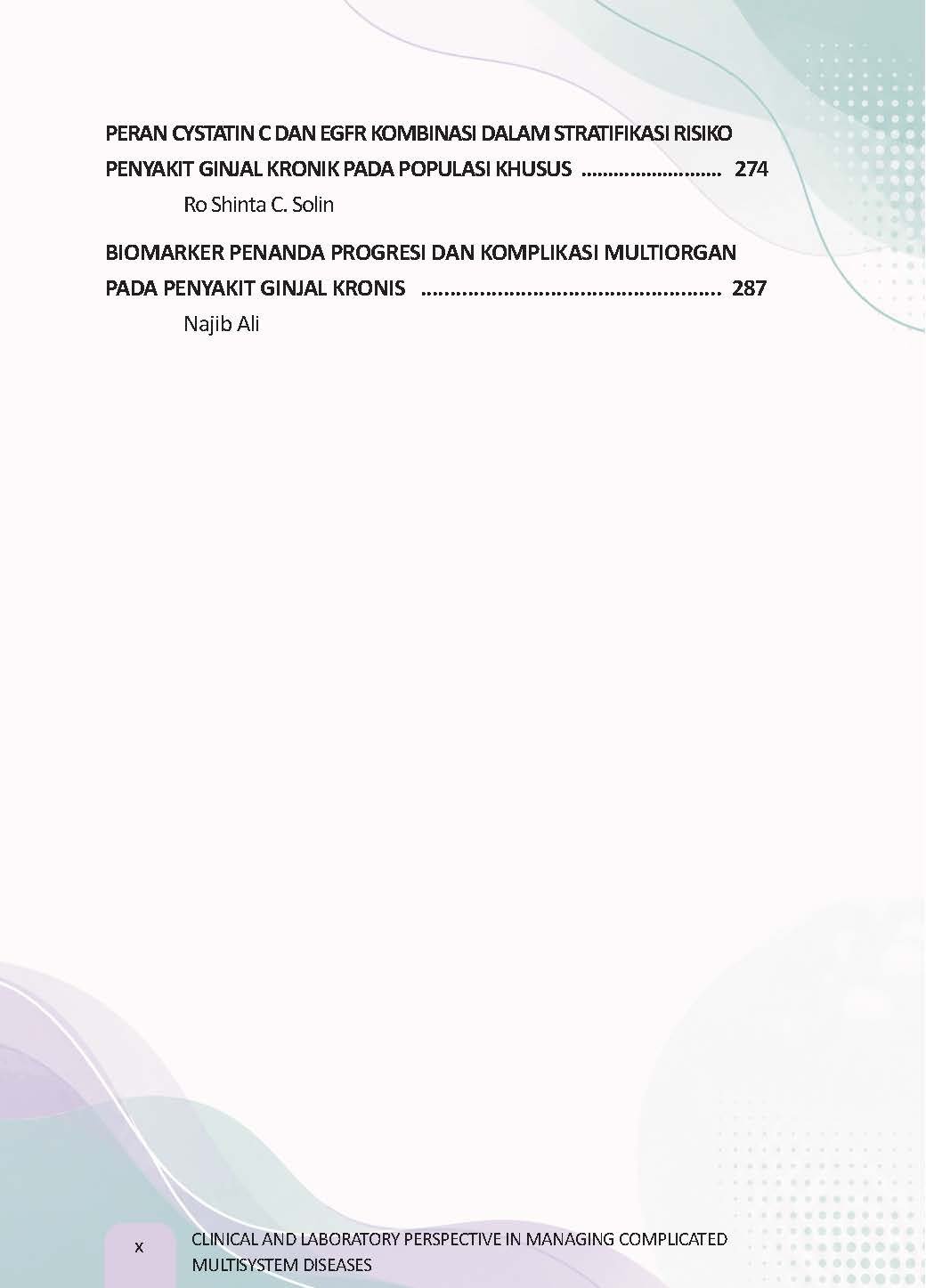 CLINICAL AND LABORATORY PERSPECTIVE IN MANAGING COMPLICATED MULTISYSTEM DISEASES - Gambar 11