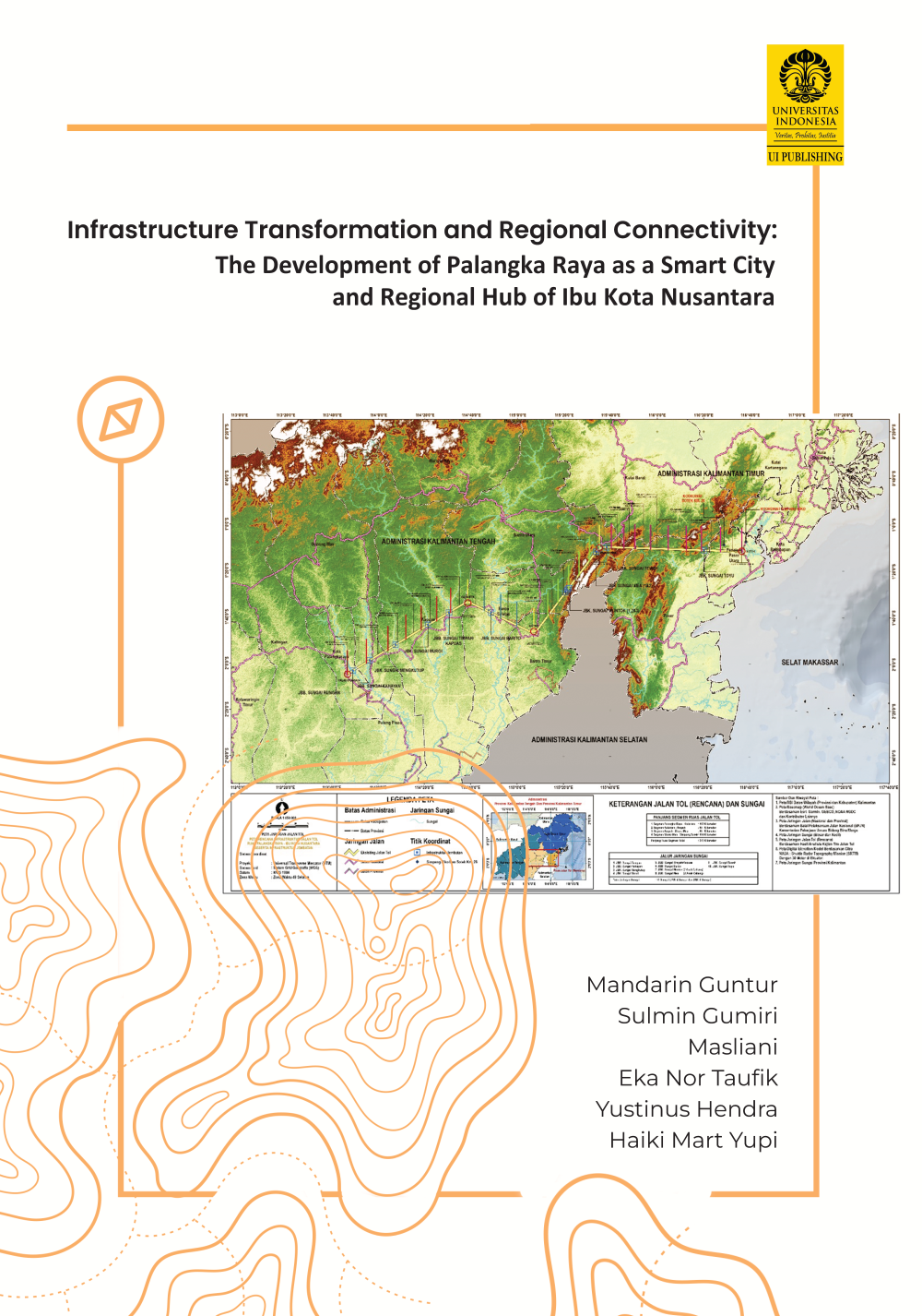 Infrastructure Transformation and Regional Connectivity: The Development of Palangka Raya as a Smart City and Regional Hub of Ibu Kota Nusantara