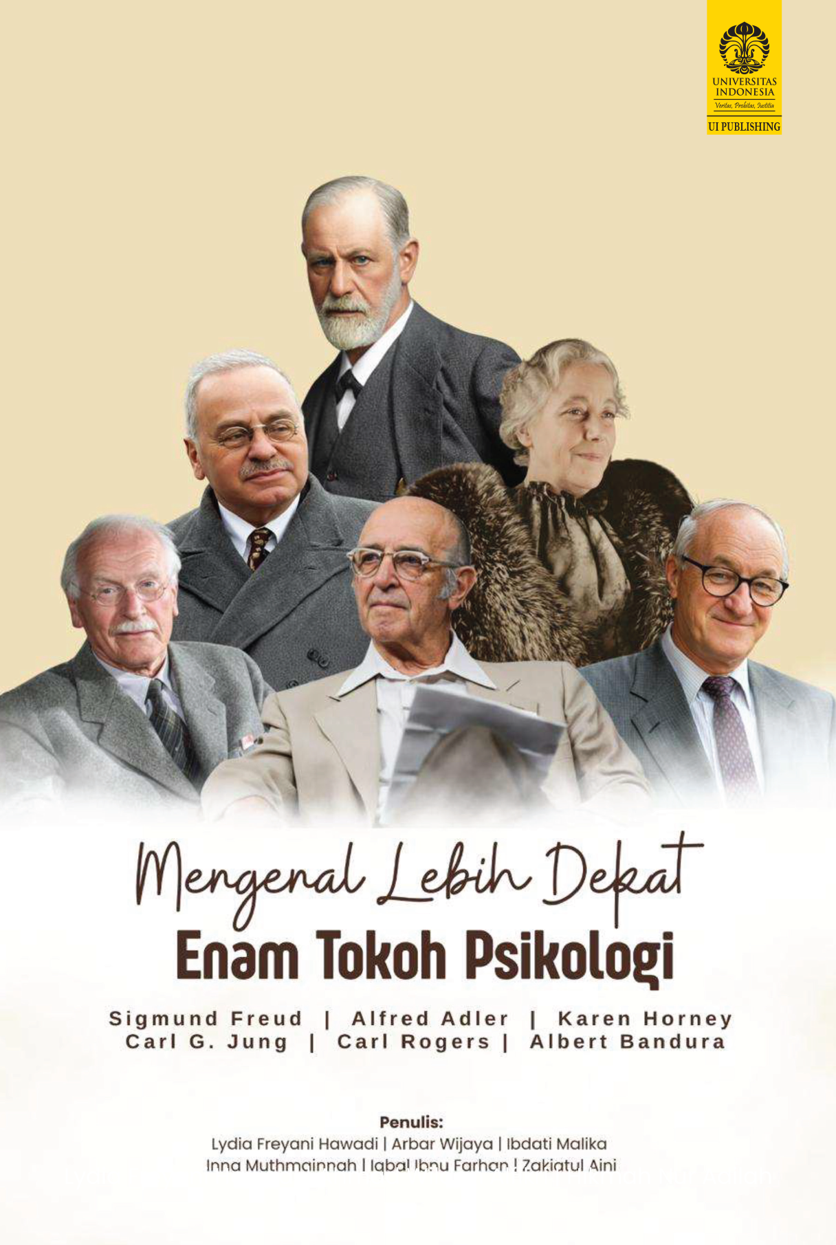 Mengenal Lebih Dekat Enam Tokoh Psikologi: Sigmund Freud, Alfred Adler, Karen Horney, Carl Gustav Jung, Carl Rogers, Dan Albert Bandura