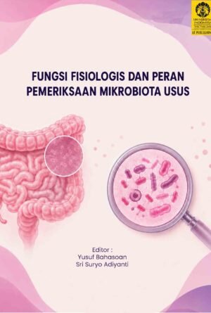 FUNGSI FISIOLOGIS DAN PERAN PEMERIKSAAN MIKROBIOTA USUS