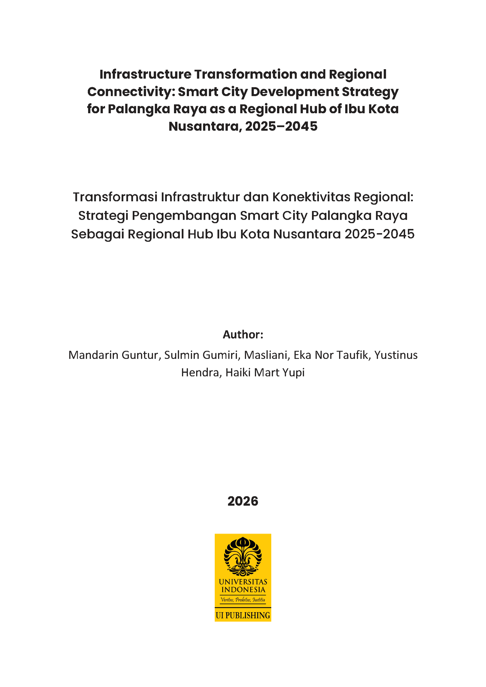 Infrastructure Transformation and Regional Connectivity: The Development of Palangka Raya as a Smart City and Regional Hub of Ibu Kota Nusantara - Gambar 2