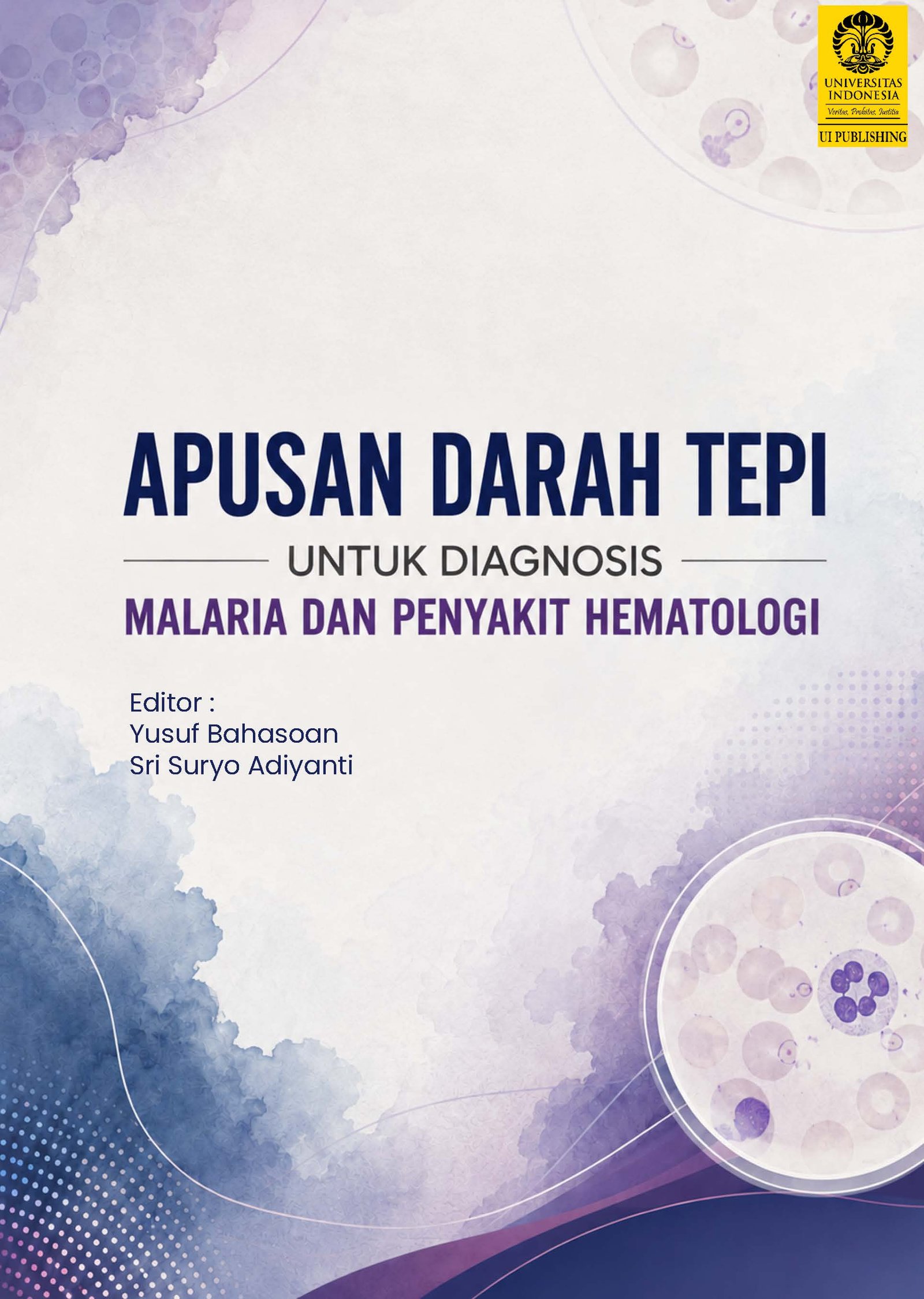 APUSAN DARAH TEPI UNTUK DIAGNOSIS MALARIA DAN PENYAKIT HEMATOLOGI