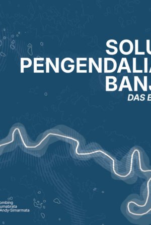 Solusi Pengendalian Banjir DAS Bekasi