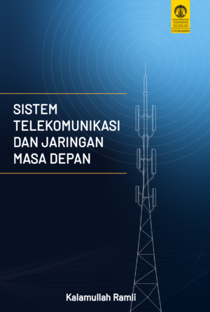 Sistem Telekomunikasi dan Jaringan Masa Depan